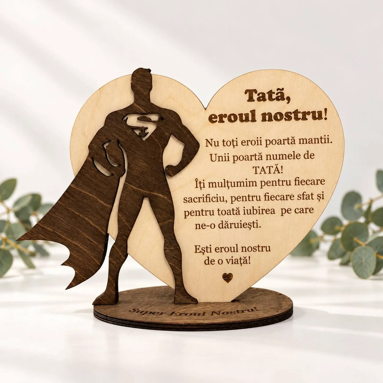 Trofeu din lemn „Tată, eroul nostru!”